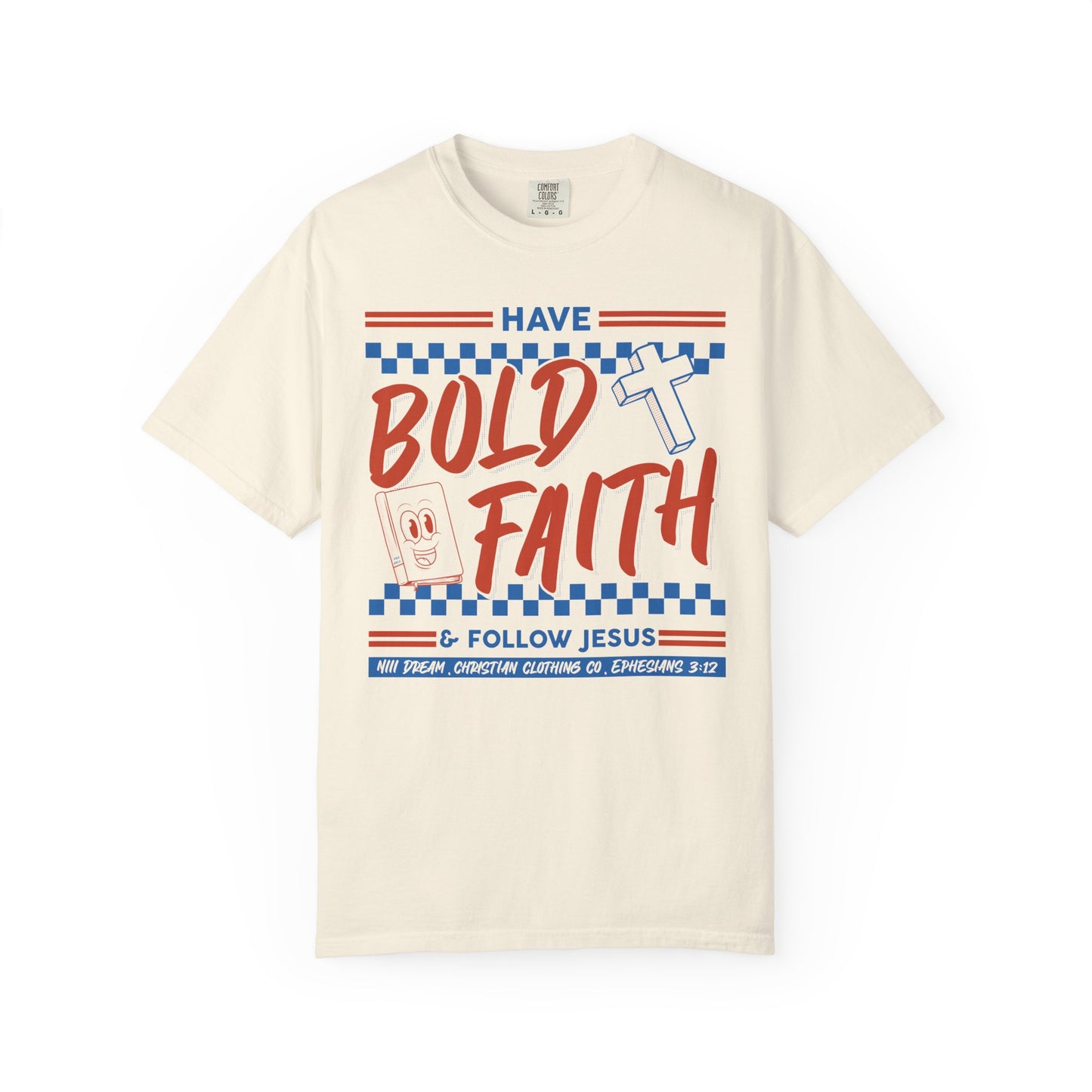 Bold Faith Garment-Dyed T-shirt