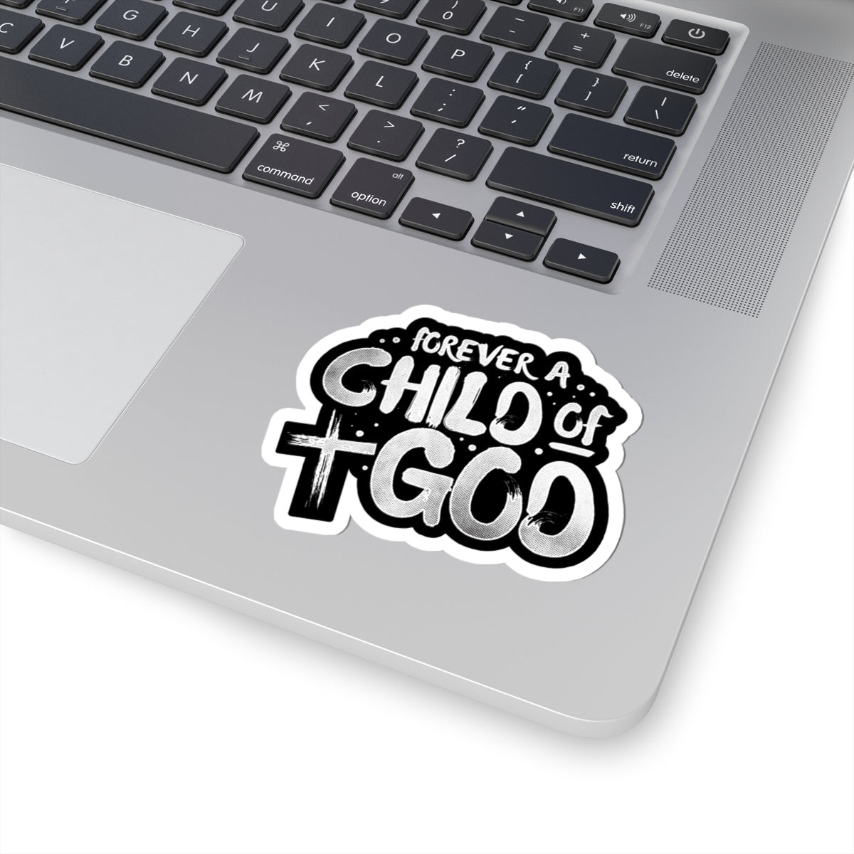 Forever a Child of God Stickers