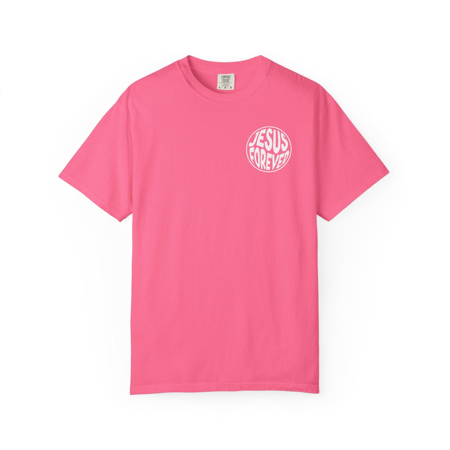 Jesus Forever Garment-Dyed (BCA) T-Shirt