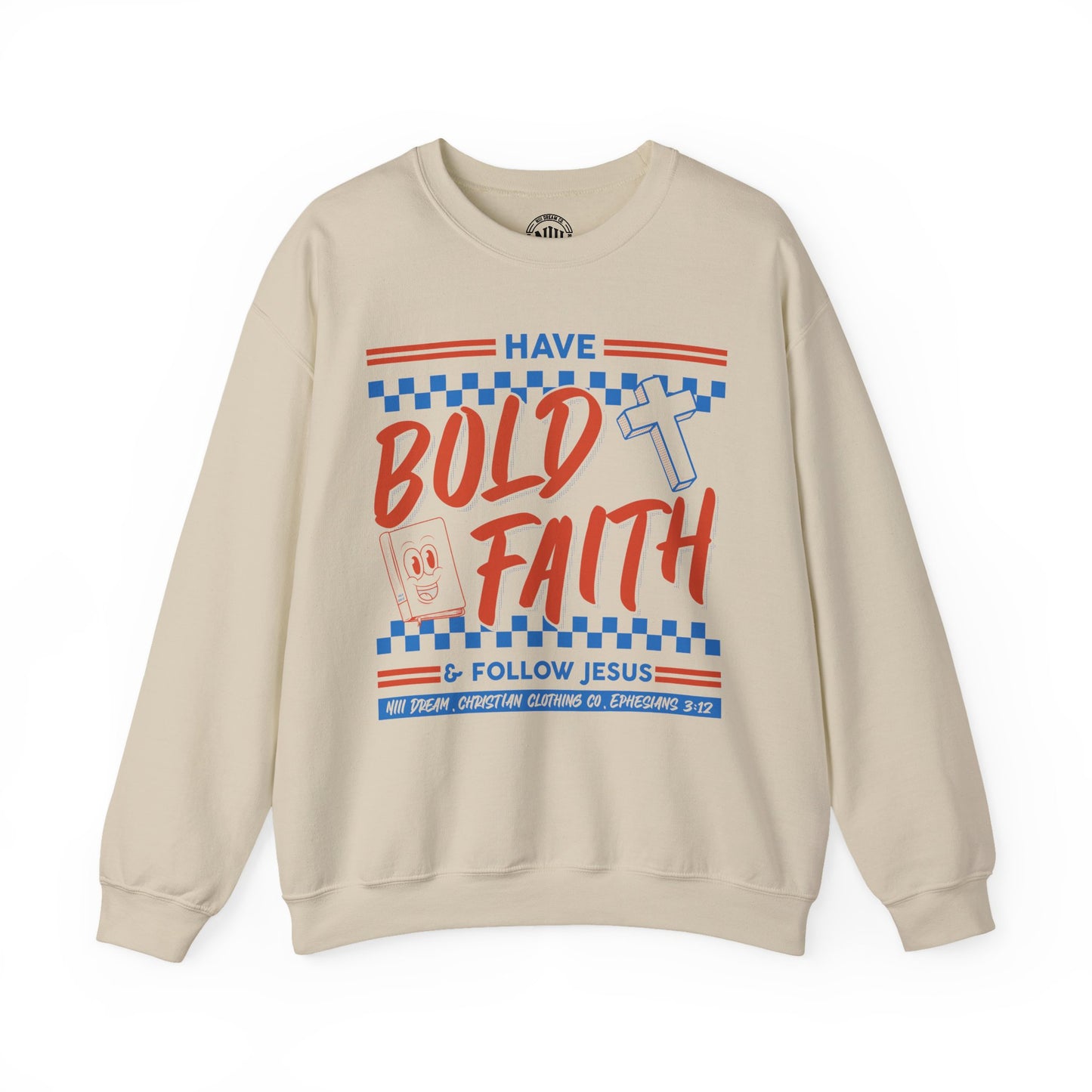 Bold Faith Sweatshirt