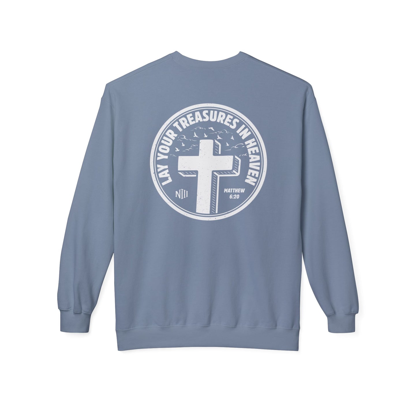 Treasures In heaven Sweatshirt
