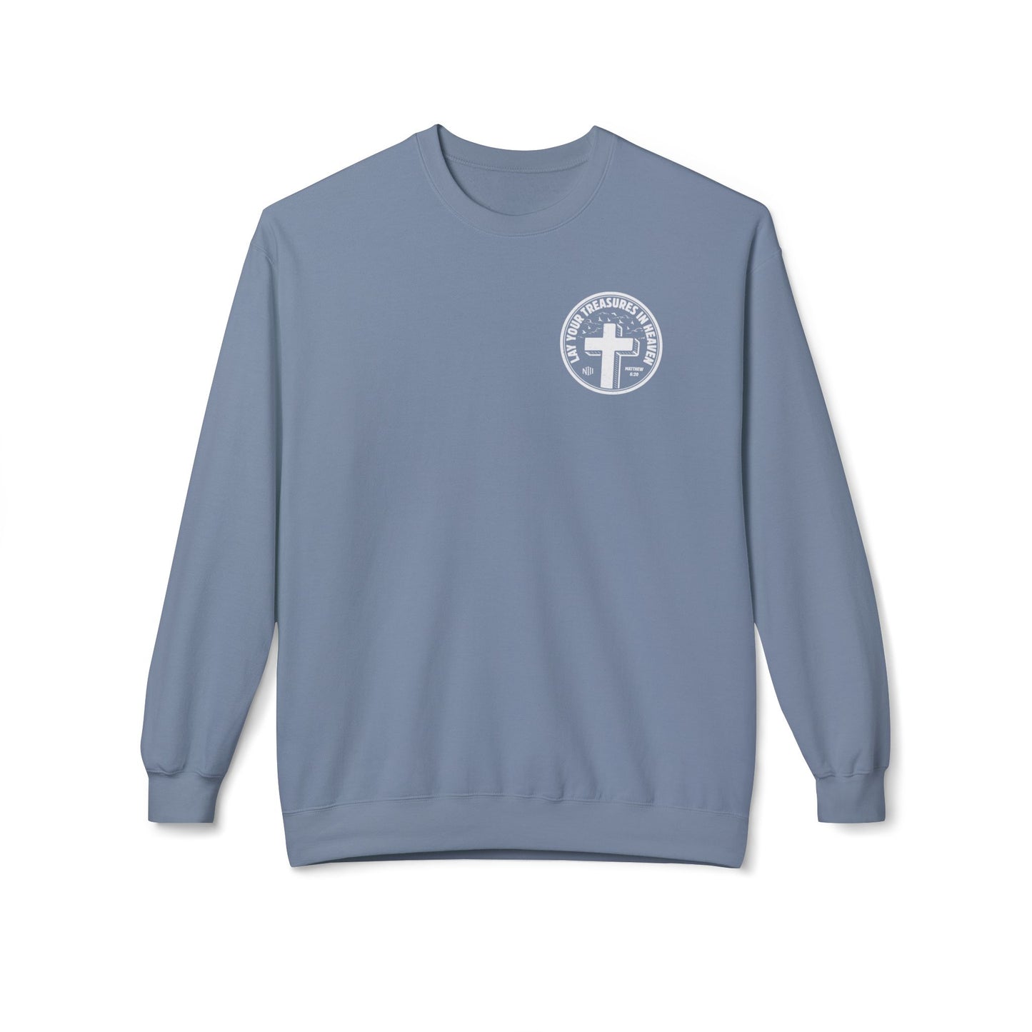Treasures In heaven Sweatshirt