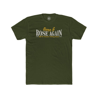 Born & Rose Again T-Shirt