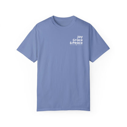 Joy, Grace, and Peace Garment-Dyed T-shirt