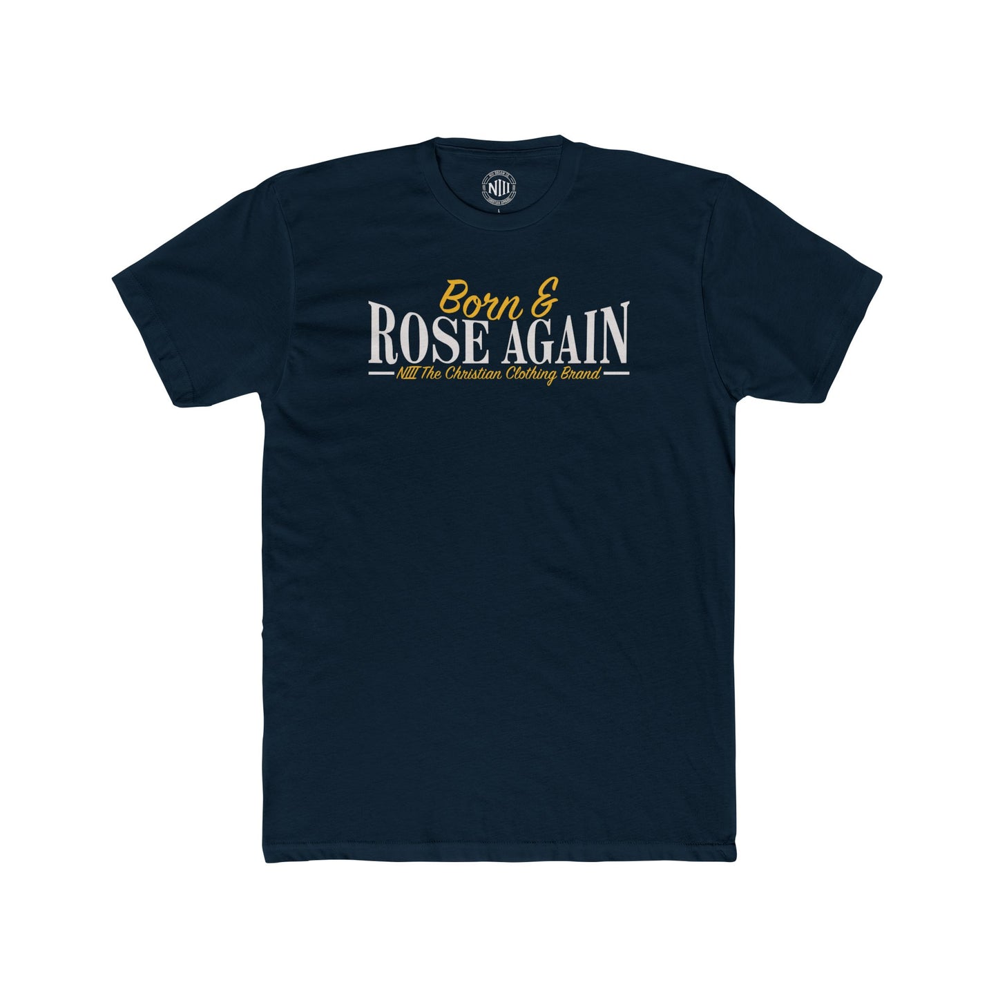 Born & Rose Again T-Shirt
