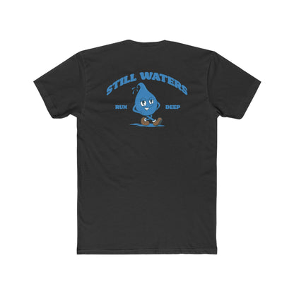 Still Waters Run Deep T-Shirt