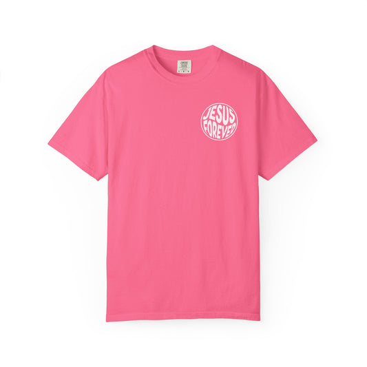 Jesus Forever Garment-Dyed (BCA) T-Shirt