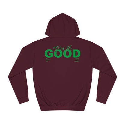 God is Good College Hoodie