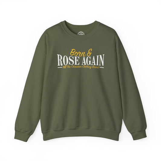 Born & Rose Again Sweatshirt