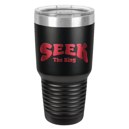 Seek The King Tumbler