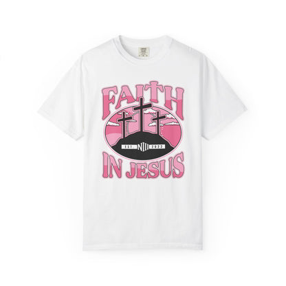 Faith in Jesus Unisex Garment-Dyed T-Shirt (BCA)