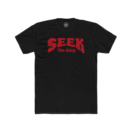 Seek The King T-Shirt