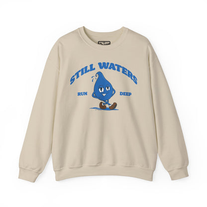 Still Waters Run Deep Sweatshirt