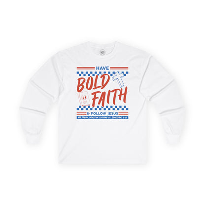 Bold Faith Long Sleeve Tee