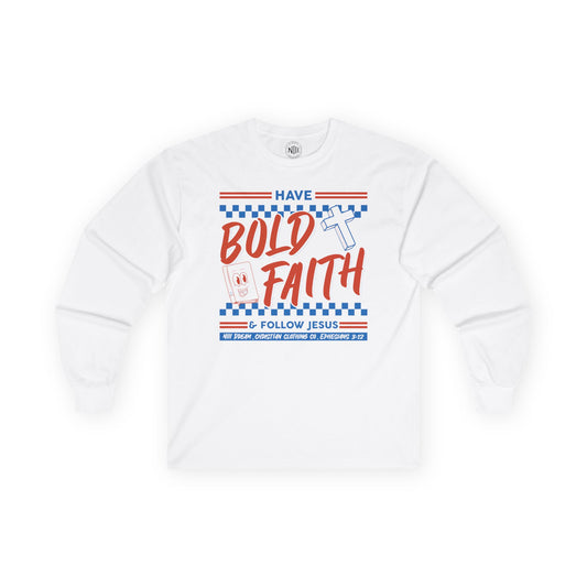Bold Faith Long Sleeve Tee