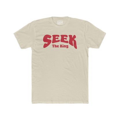 Seek The King T-Shirt