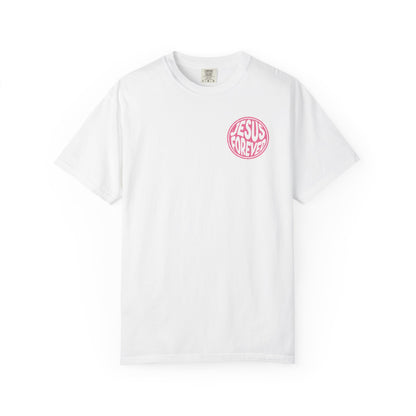 Jesus Forever Garment-Dyed (BCA) T-Shirt
