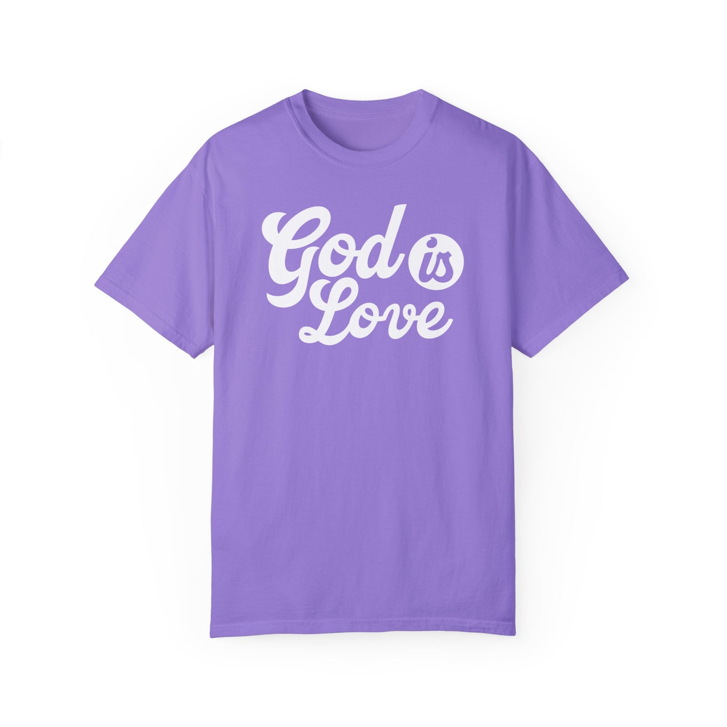 God Is Love Garment-Dyed T-shirt